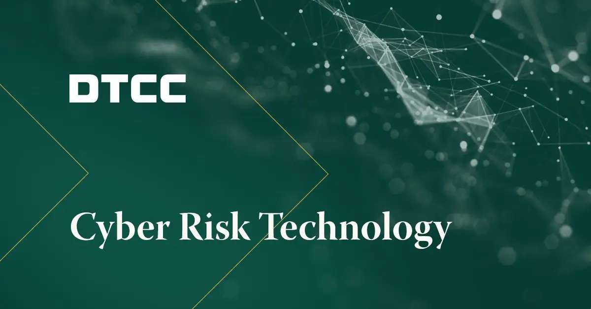 Dark green digital-themed banner with the DTCC logo and the text 'Cyber Risk Technology,' featuring abstract network lines and data nodes symbolizing cybersecurity and technology infrastructure.